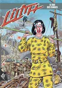 Lilith Tome 6 : le roi des singes