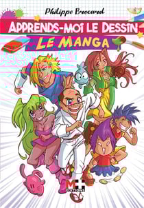 Apprends-moi le dessin : le manga