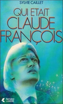Qui était Claude Francois