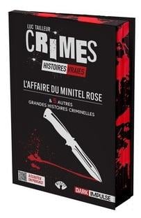 L'affaire du minitel rose & 5 autres grandes histoires criminelles