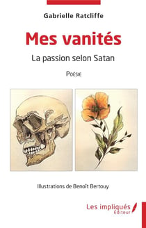 Mes vanites : la passion selon Satan