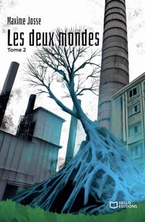 Les deux mondes Tome 2