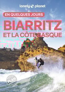 Biarritz et la côte basque en quelques jours (3e édition)