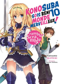 KonoSuba: sois béni monde merveilleux ! Tome 10