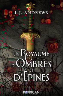 La guerre des royaumes Tome 1 : Un royaume d'ombres et d'épines