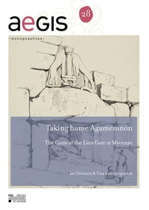 Taking home Agamemnon : The Casts of the Lion Gate at Mycenae