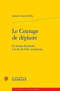 Le courage de déplaire - le roman féministe à la fin de l'ère victorienne
