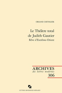 Le Théâtre total de Judith Gautier : Rêve d'Extrême-Orient