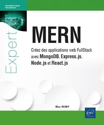 MERN : Créez des applications web FullStack avec MongoDB, Express.js, Node.js et React.js