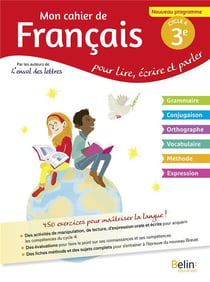 Mon cahier de français pour lire, écrire et parler - 3e