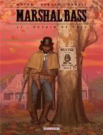 Marshal Bass Tome 11 : Putain de fric