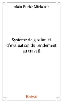 Systeme de gestion et d evaluation du rendement au travail