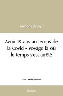 Avoir 19 ans au temps de la covid - voyage la ou le temps s'est arrete