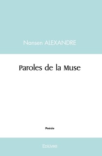 Paroles de la Muse : Poésie