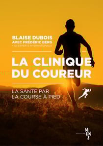 La clinique du coureur - la santé par la course à pied