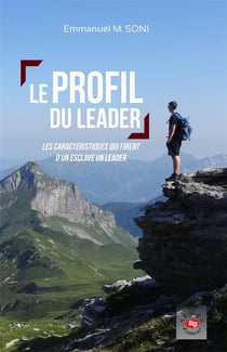 Le profil du leader - les caractéristiques qui firent d'un esclave un leader