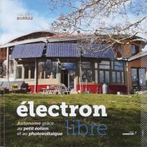 YGGDRASIL : électron libre : autonome grâce au petit éolien et au photovoltaïque