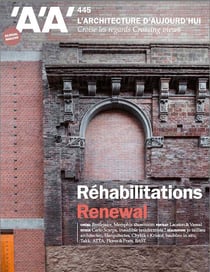 L'architecture d'aujourd'hui aa n 445 : rehabilitations - octobre 2021