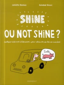 Shine or not shine ?