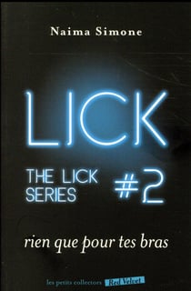 The lick t.2 - rien que pour tes bras
