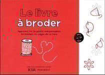 Le livre à broder : apprenez les 20 points indispensables en brodant les pages de ce livre