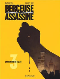 Berceuse assassine Tome 3 : la mémoire de Dillon