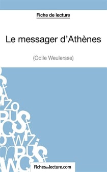 Le messager d'Athènes d'Odile Weulersse : analyse complète de l'oeuvre