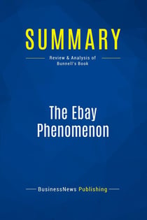 Summary: The Ebay Phenomenon : Review and Analysis of Bunnell's Book