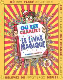 Où est Charlie ? : le livre magique