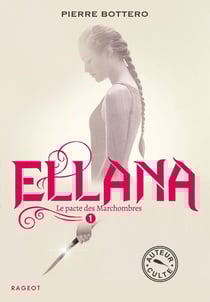 Le pacte des Marchombres Tome 1 : Ellana