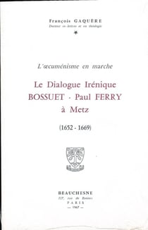 Bossuet - Paul Ferry à Metz (1652-1669)