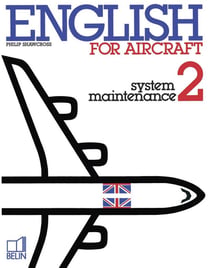 English for aircraft - system maintenance 2 - livre de l'élève avec exercices corrigés