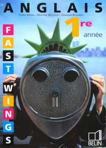 Fast wings - anglais - 1ère année - manuel de l'élève
