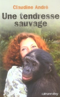 Une tendresse sauvage