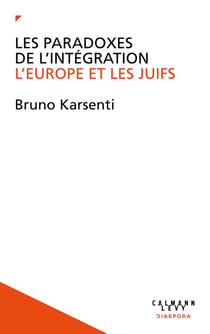 Les paradoxes de l'intégration : L'Europe et les Juifs