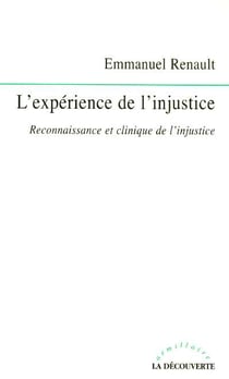 L'expérience de l'injustice - reconnaissance et clinique de l'injustice