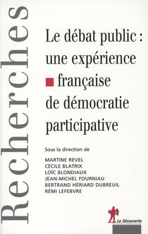 Le débat public : une expérience française de la démocratie participative