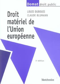 Droit materiel de l'union europeenne (3e edition)