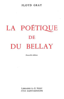 La poétique de du Bellay (édition 2007)