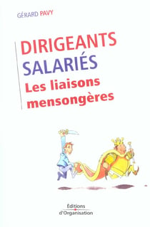 Dirigeants / salaries - les liaisons mensongeres