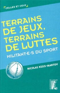 Terrains de jeux, terrains de luttes - militant-e-s du sport