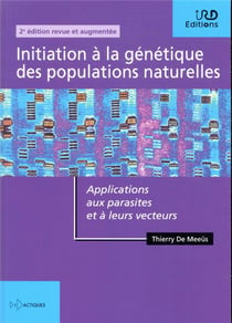 Initiation a la genetique des populations naturelles - applications aux parasites et a leurs vecteur