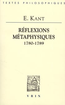 Réflexions métaphysiques (1780-1789)