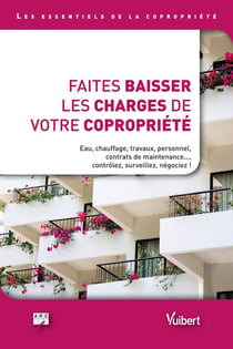 Faites baisser les charges de votre copropriété