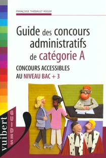 Guide des concours administratifs categorie a