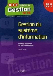 Gestion du système information - bts assistant de gestion - pme, pmi - a5.3, a7.1