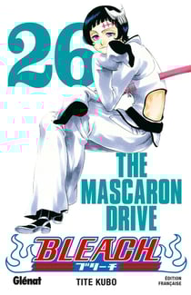 Bleach Tome 26 : the mascaron drive