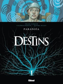 Destins Tome 4 - paranoïa