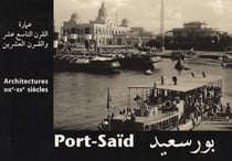 Port-Saïd - architectures XIX-XX siècles