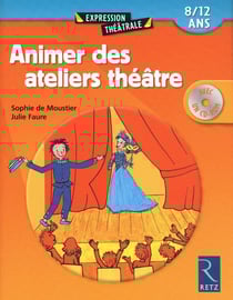 Animer des ateliers théâtre - 8/12 ans